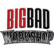Big Bad Workshop